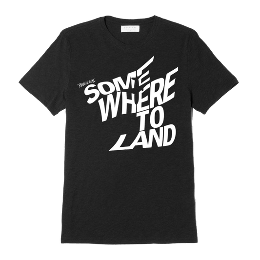 Somewhere To Land Shirt